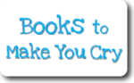 Books to Make You Cry Teen Booklist