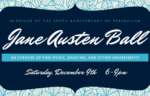 Jane Austen Ball - Saturday December 9 at 6pm