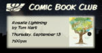 Comic Book Club September pick: ROSALIE LIGHTNING by Tom Hart